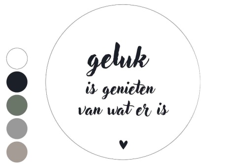 Geluk is genieten van wat er is - Muurcirkel 